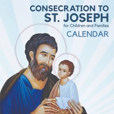 Consecration to St. Joseph for Children and Families Calendar & Stickers (Not a Yearly Calendar)